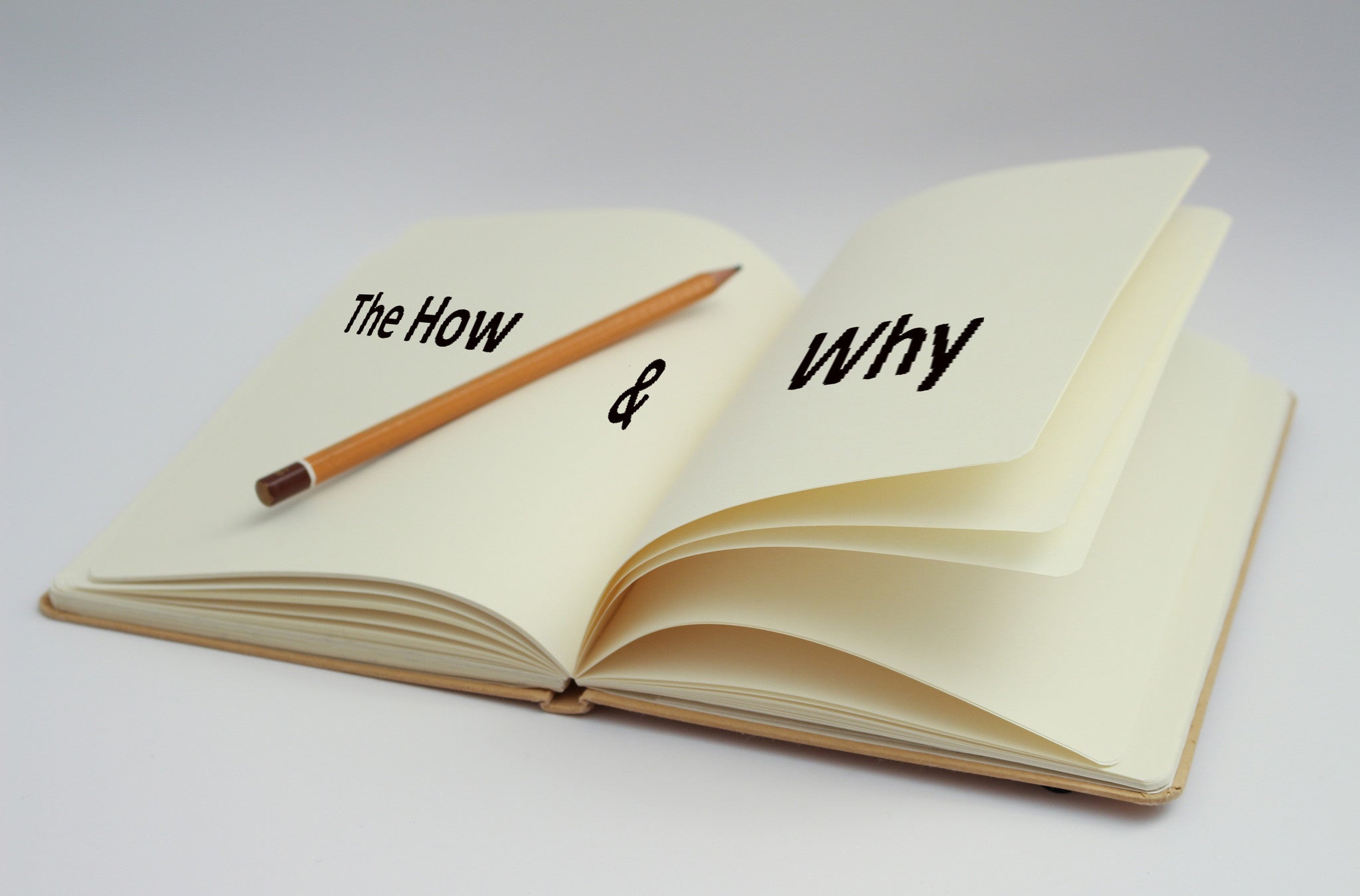 The How and Why